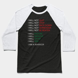 I will not quit Baseball T-Shirt